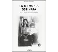 Libri Benedetta Calandra - La Memoria Ostinata