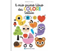 Libri Benedetta Nigelli - Il Mio Primo Libro Dei Colori Tattile