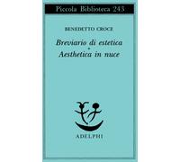 Breviario di estetica-Aesthetica in nuce