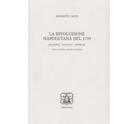 9788870883404 La rivoluzione napoletana del 1799. Biografie, racconti, ricerche