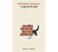 Libri Benedetto Saraceno - I Segreti Di Tutti