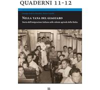 Libri Benedini Giuseppe F. / Matteo Arquilla - Nella Tana Del Giaguaro. Storia D