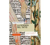 Libri Beneduce Chiara - La Scienza Del Tatto. Un Percorso Tra Filosofia Naturale