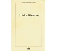 Libri Beniamino Massimo Di Dario - Il divino Giamblico - 2012