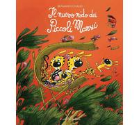 Benjamin Chaud – Il nuovo nido dei piccoli Marsù – Ediz. illustrata