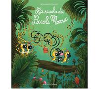 La scuola dei piccoli Marsù. Ediz. illustrata