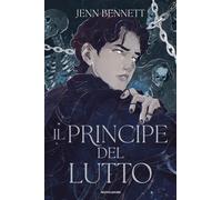 Libri Bennett Jenn - Il Principe Del Lutto