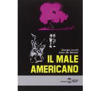 Libri Benoist Alain de / Locchi Giorgio - Il Male Americano