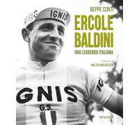 Ercole Baldini. Una leggenda Italiana