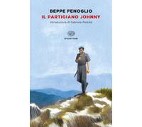 Libri Beppe Fenoglio - Il Partigiano Johnny