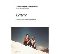 Lettere. Una Storia Di Amore E Speranza - Gianna Beretta Molla e Pietro Molla