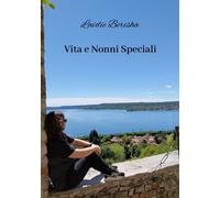 Libri Berisha Lavdie - Vita E Nonni Speciali