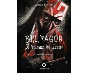 Libri BernÃ¨de Arthur - Belfagor. Il Fantasma Del Louvre