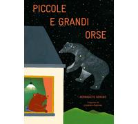 Libri Bernadette Gervais - Piccole e grandi orse - 2023 (Album)