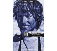 Libri Bernadette McDonald - Volevamo Solo Scalare Il Cielo