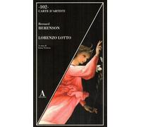 Libri Bernard Berenson - Lorenzo Lotto