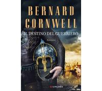 Libri Bernard Cornwell - Il Destino Del Guerriero. Le Storie Dei Re Sassoni