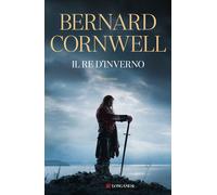 Libri Bernard Cornwell - Il re d'inverno. Excalibur - 2024