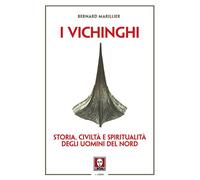 Libri Bernard Marillier - Vichinghi. Storia, Civilta E Spiritualita Degli Uomini