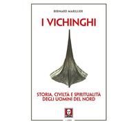 Libri Bernard Marillier - Vichinghi. Storia, Civilta E Spiritualita Degli Uomini