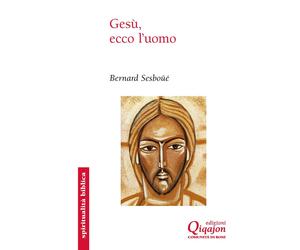 Libri Bernard SesboÃ¼Ã© - Gesu, Ecco L'uomo