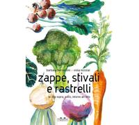 Libri Bernardini Barbara - Zappe, Stivali E Rastrelli. La Vita Sopra, Sotto, Int