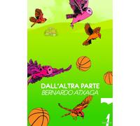 Libri Bernardo Atxaga - Dall'altra Parte