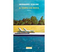 Libri Bernhard Schlink - Il Tempo Che Resta