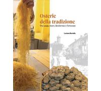 Libri Bertello Luciano - Osterie Della Tradizione. Tra Langa, Roero E Monferrato