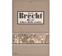 Libri Bertolt Brecht - Me-ti. Libro delle svolte - 2019