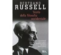 Storia della filosofia occidentale e dei suoi rapporti con le vicende politiche e sociali dall'antichità a oggi