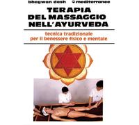 Libri Bhagwan Dash - Terapia Del Massaggio Nell'ayurveda