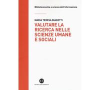 Libri Biagetti Maria Teresa - Valutare La Ricerca Nelle Scienze Umane E Sociali.