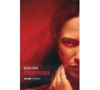 Libri Biagio Arixi - Strega Plebea