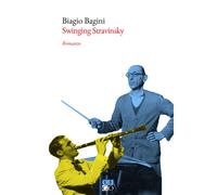 Biagio Bagini – Swinging Stravinskij – OLIGO