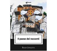 Libri Biagio Cipolletta - Il Paese Dei Racconti