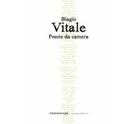 Libri Biagio Vitale - Poesie da camera - 2023 (Nuova poetica)