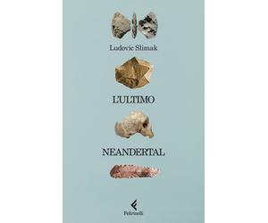 Libri Bianca Bertola - L'ultimo Neandertal - 2024 (Scintille)