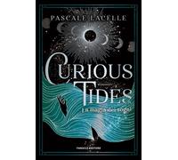 Libri Bianca Giolitti - Curious tides. La magia dei sogni - 2024