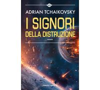 Libri Bianca Giolitti - I signori della distruzione - 2024