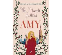 Libri Bianca Marconero - Amy. The March Sisters