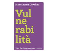 Vulnerabilità - Biancamaria Cavallini - 2024 - Franco Angeli