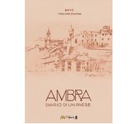 Libri Biffe - Ambra Diario Di Un Paese. Ediz. Illustrata