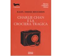 Libri Biggers Earl D. - Charlie Chan E La Crociera Tragica