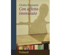 Libri Bignami Giulia - Con Affetto Immutato