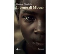 Libri Bilardello Gaspare - Il Vento Di Mbour