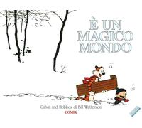 È un magico mondo. Calvin & Hobbes