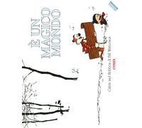 È un magico mondo. Calvin & Hobbes