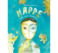 Mappe delle mie emozioni. Ediz. a colori