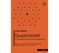 Libri Bindi Luca - Quasicristalli. L'avventura Di Una Scoperta